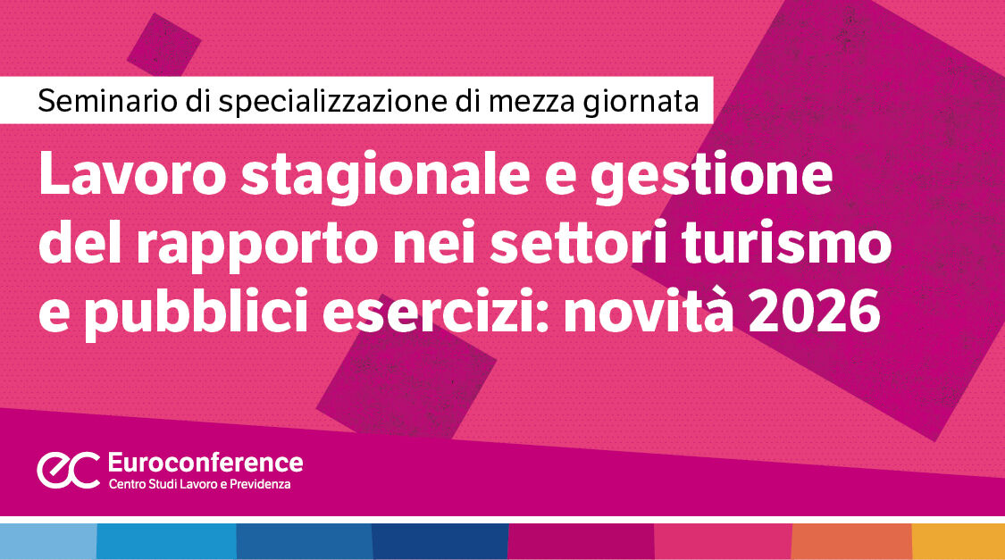 Immagine Lavoro stagionale e gestione del rapporto nel settore turismo e pubblici esercizi | Euroconference